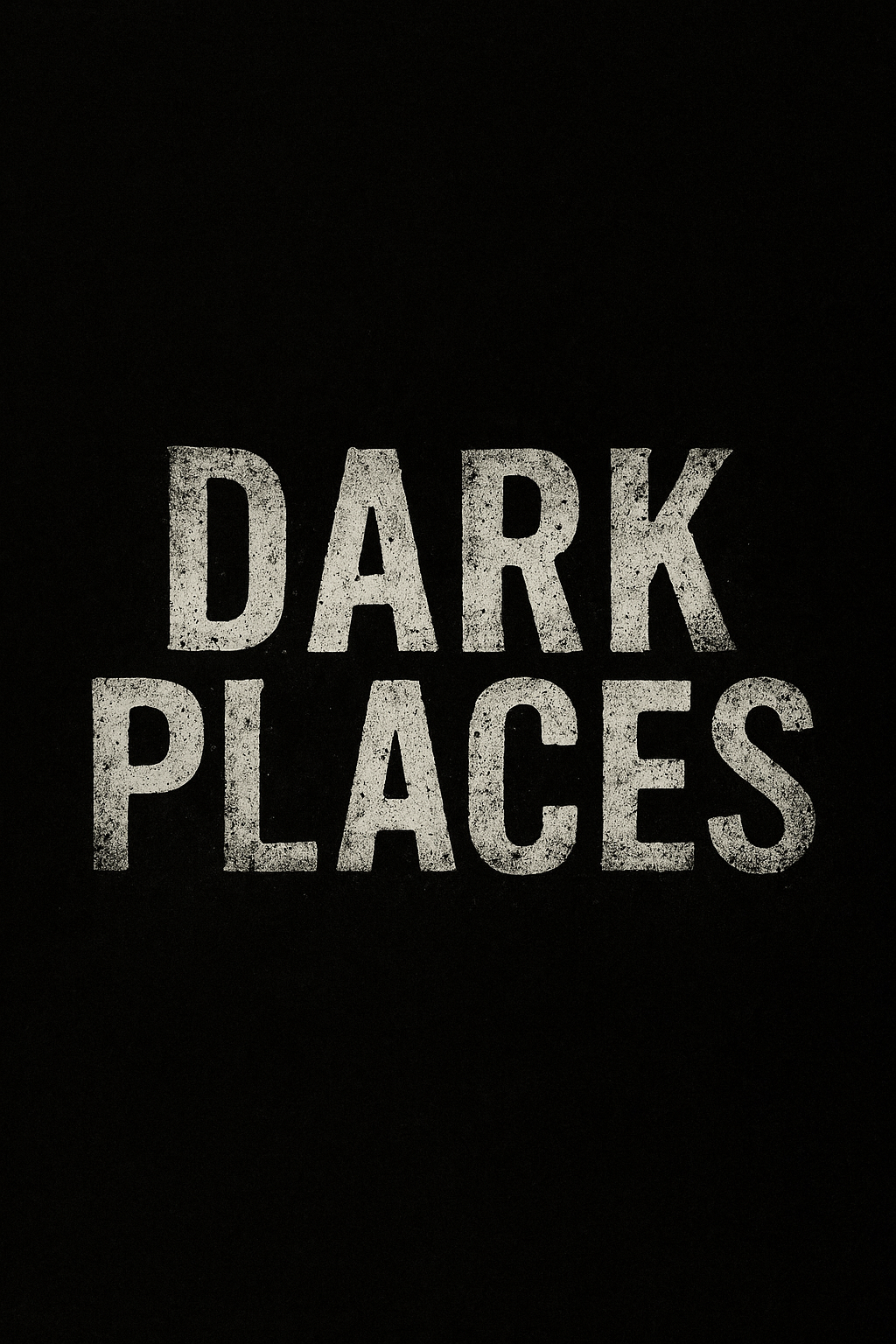 Dark Places